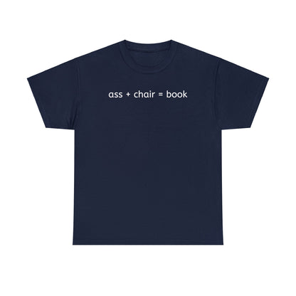 Ass + chair = book t-shirt