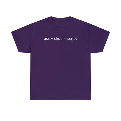 Ass + chair = script t-shirt