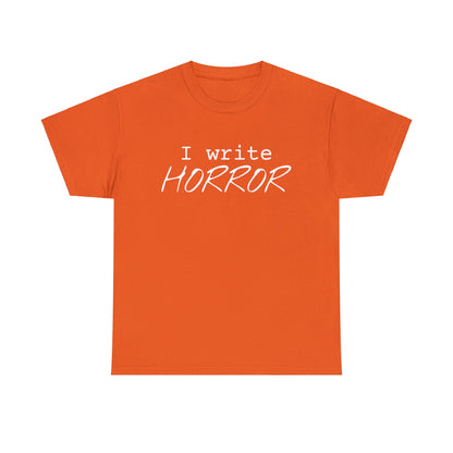 I write HORROR t-shirt