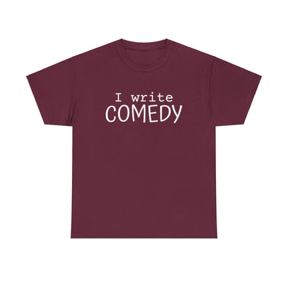 I write COMEDY t-shirt