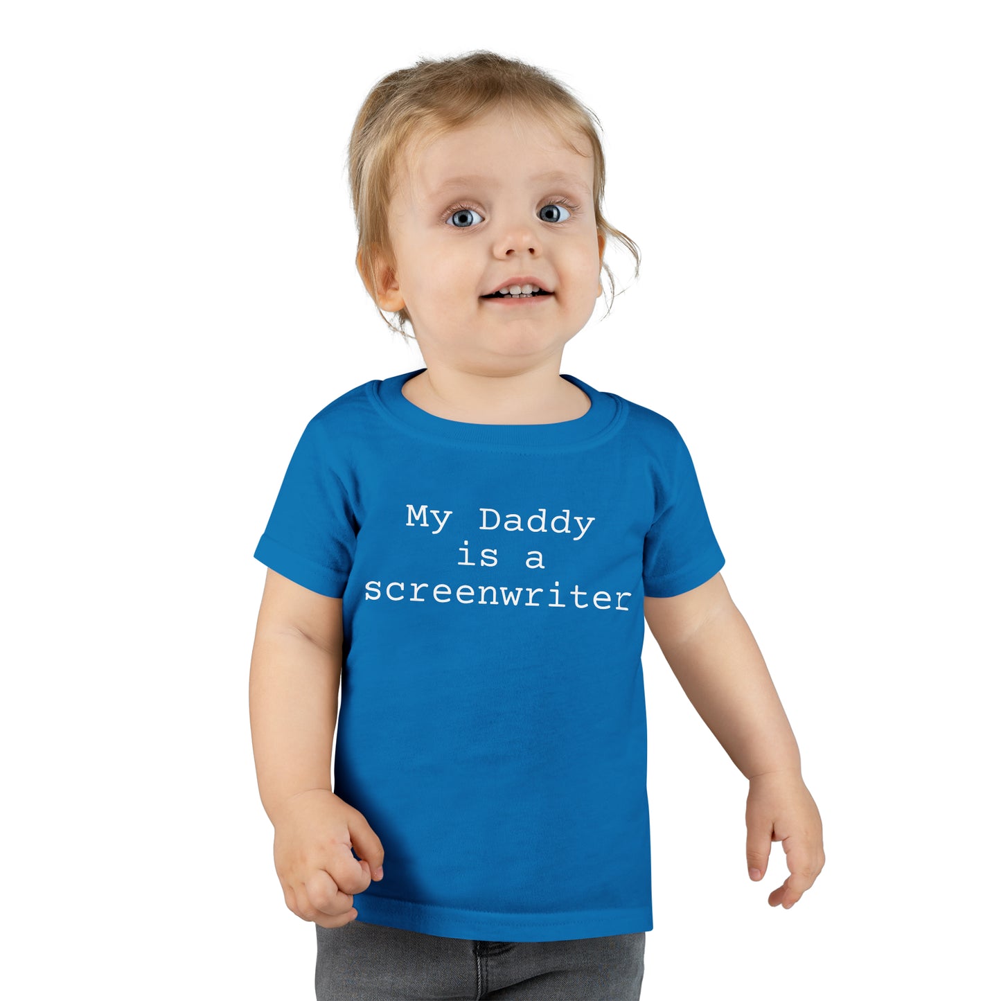 My Daddy is a Screenwriter Toddler T-shirt